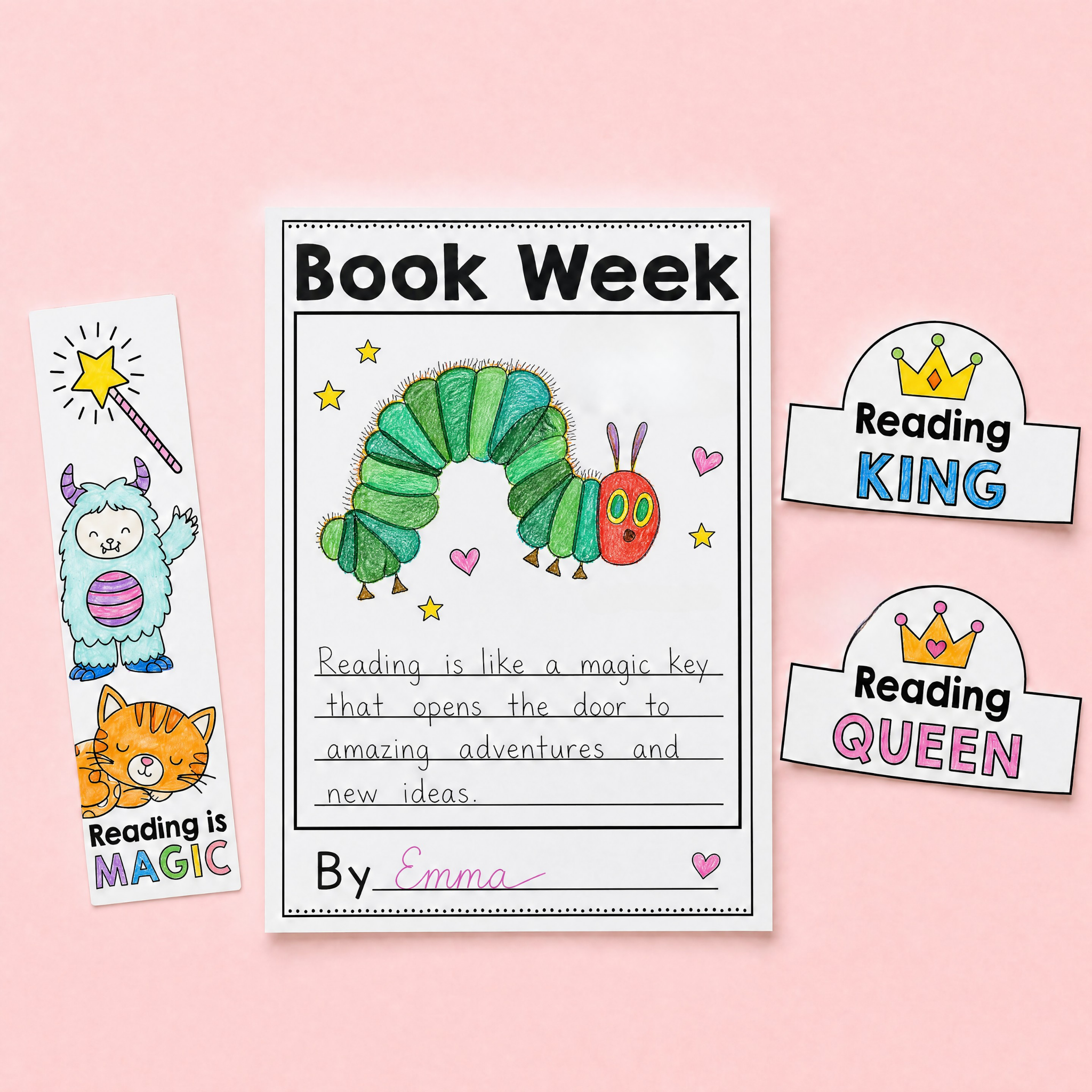 Book Week printable activities featuring a coloured “The Very Hungry Caterpillar” writing page, a “Reading is Magic” bookmark, and printable “Reading King” and “Reading Queen” crowns for students.