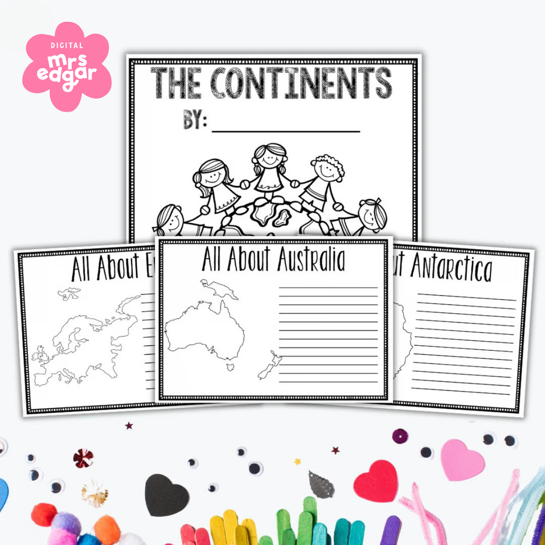  A "The Continents" title page with space for a student's name and three example continent worksheets for Australia, Antarctica, and Europe, arranged in front. The design is black and white with illustrations of children holding hands around the globe. Colourful craft items like hearts and popsicle sticks decorate the bottom.