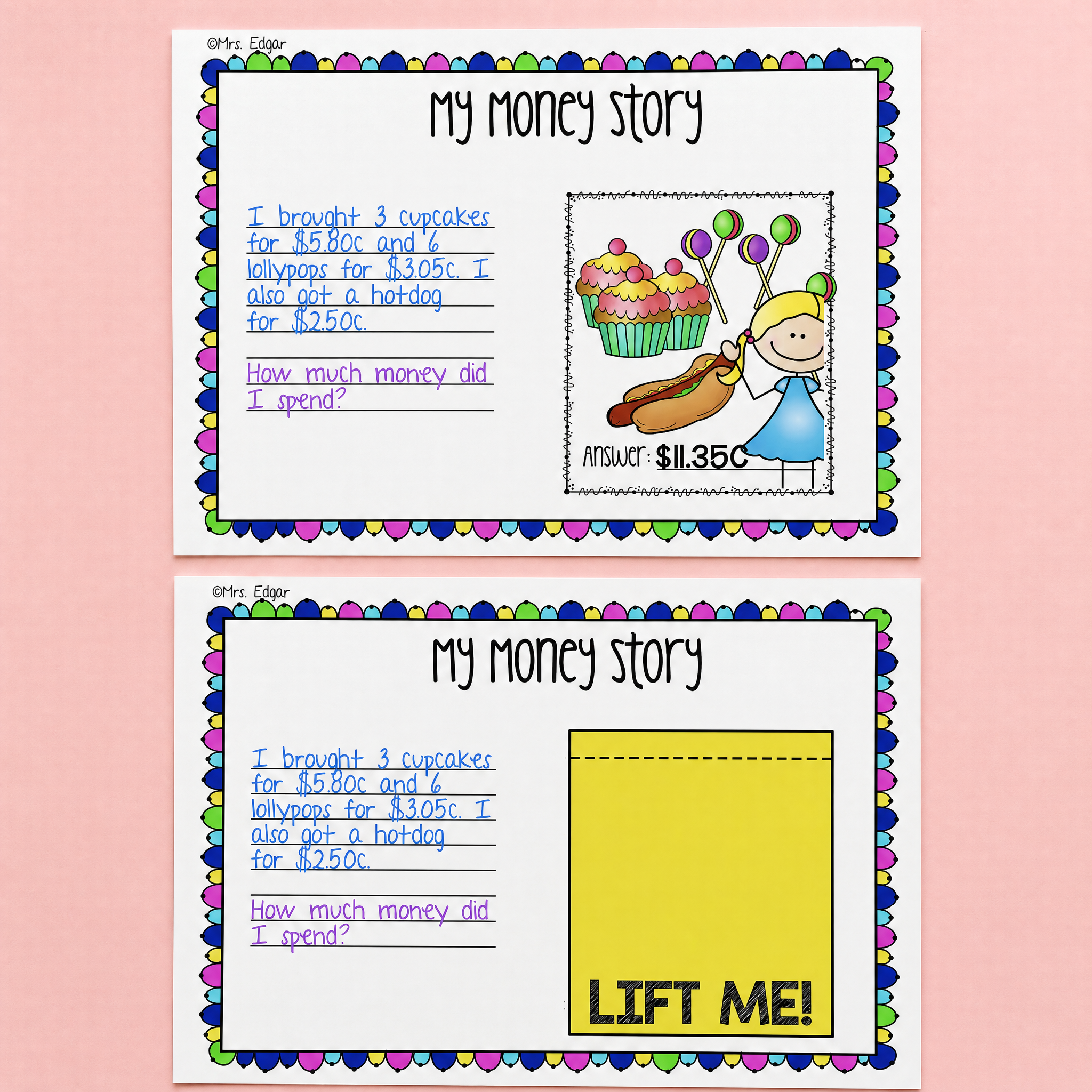 Interactive “My Money Story” maths activity where students solve real-world money word problems and reveal the answer under a lift-the-flap section. Encourages addition of dollar and cent amounts while building financial literacy and problem-solving skills. 