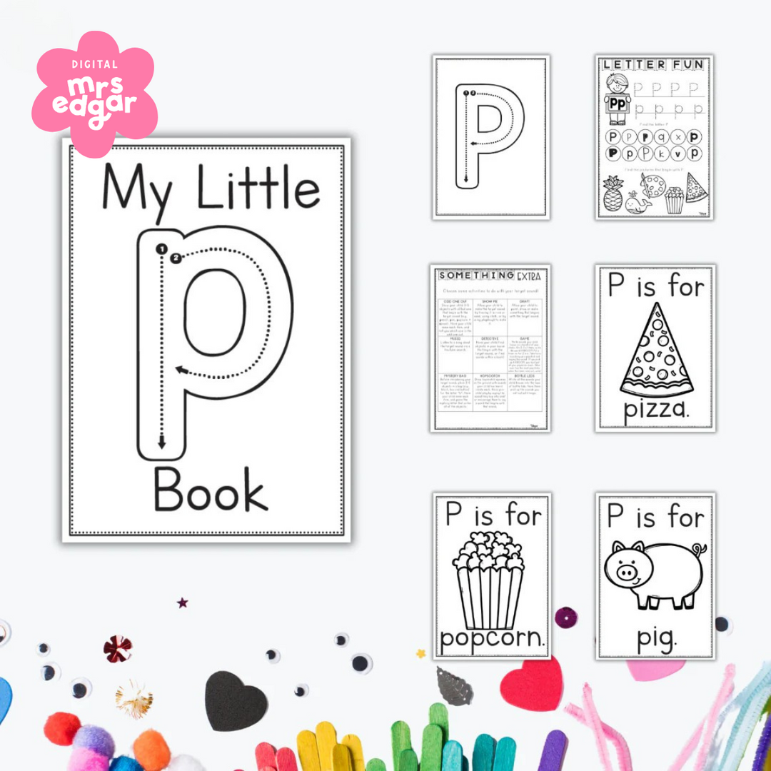 A 'My Little P Book' cover with six black-and-white printable pages for letter P learning. The background includes craft materials like popsicle sticks, hearts, and googly eyes.