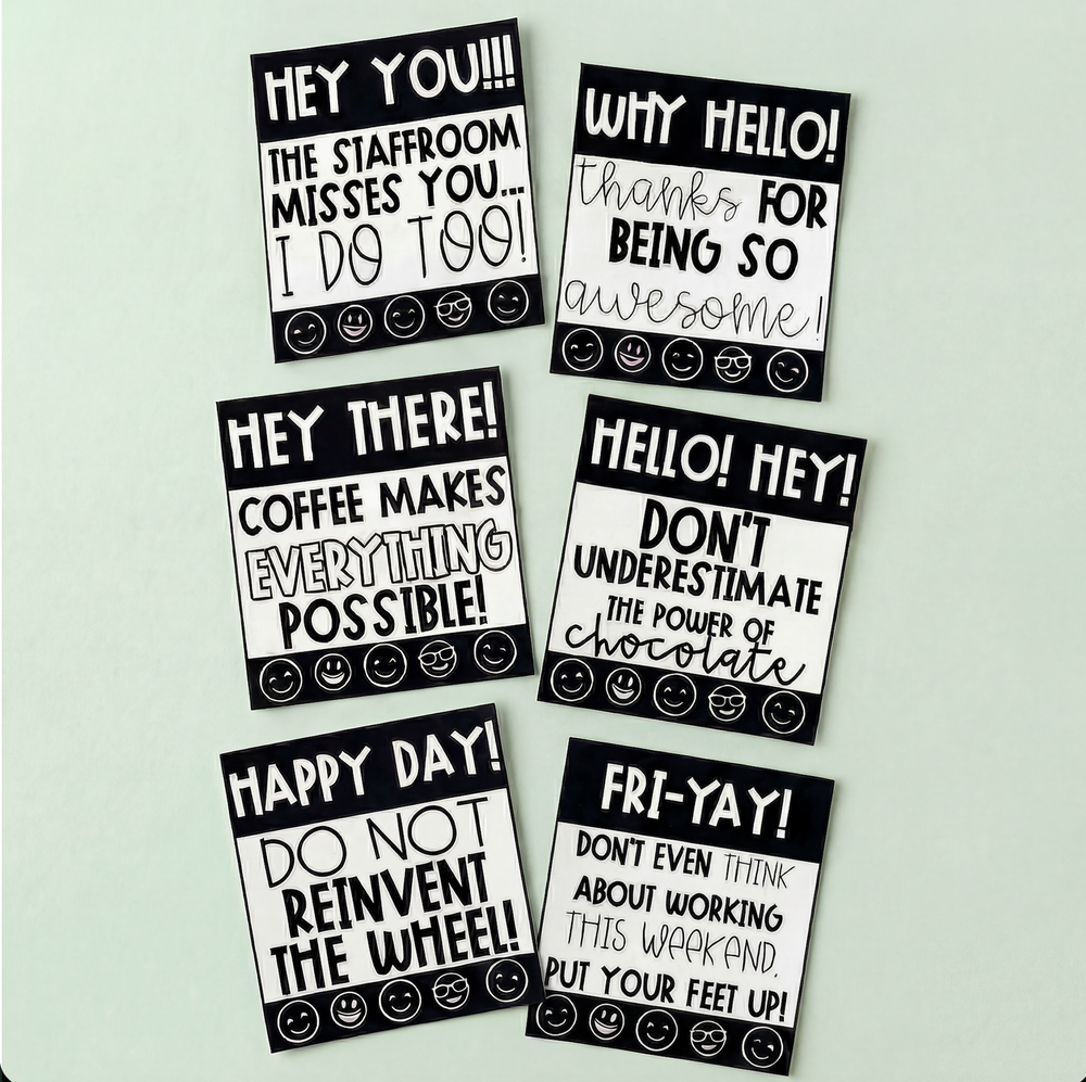Set of six black-and-white teacher wellbeing cards with positive and humorous messages about coffee, chocolate, weekends, and appreciation, designed for staffroom encouragement